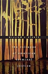 [중고] The Collapse of American Criminal Justice (Hardcover)
