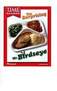 Harcourt School Publishers Horizons: Individual Reader Surprising Mr. Birdseye (Paperback)