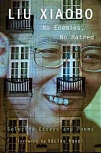 No Enemies, No Hatred: Selected Essays and Poems (Hardcover)