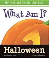 What Am I? Halloween (Board Books)