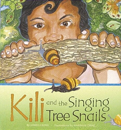 Kili and the Singing Tree Snails (Hardcover)