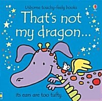 Thats Not My Dragon (Board Books)