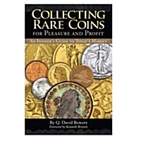 Collecting Rare Coins: For Pleasure and Profit (Paperback)