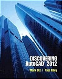 Dix: Discovering AutoCAD 2012 P_1 (Paperback)