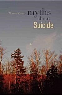 Myths About Suicide (Paperback, Reprint)