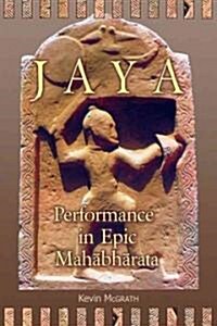 Jaya: Performance in Epic Mahābhārata (Paperback)