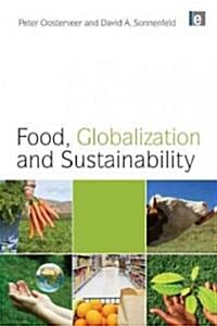 Food, Globalization and Sustainability (Paperback)