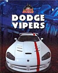 Dodge Vipers (Library Binding)