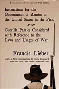 Instructions for the Government of Armies of the United States in the Field (Paperback)