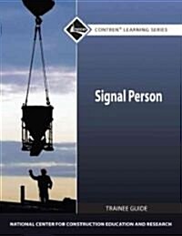 Signal Person Trainee Guide (Paperback)
