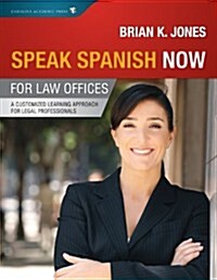 Speak Spanish Now for Law Offices (Paperback, Compact Disc, Bilingual)