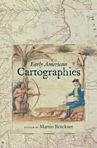 Early American Cartographies (Hardcover)