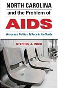 North Carolina and the Problem of AIDS (Hardcover)