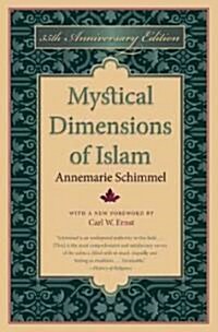 Mystical Dimensions of Islam (Paperback, 35, Anniversary)