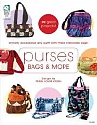 Purses, Bags & More (Paperback)