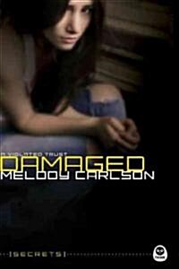 Damaged: A Violated Trust (Paperback)