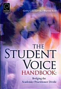 Student Voice Handbook : Bridging the Academic/Practitioner Divide (Paperback)