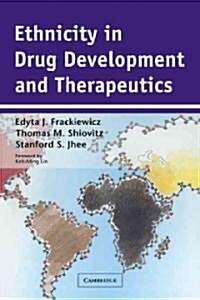 Ethnicity in Drug Development and Therapeutics (Paperback)