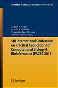 5th International Conference on Practical Applications of Computational Biology & Bioinformatics (Paperback, 2011)