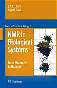 NMR in Biological Systems: From Molecules to Human (Paperback)