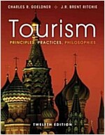 Tourism: Principles, Practices, Philosophies (Hardcover, 12)