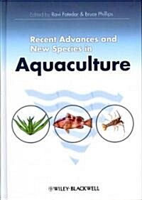 Recent Advances and New Species in Aquaculture (Hardcover)