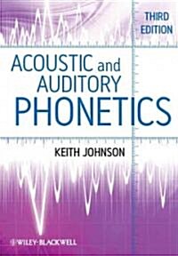 Acoustic and Auditory Phonetics (Paperback, 3)