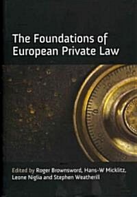 The Foundations of European Private Law (Hardcover)