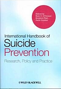 International Handbook of Suicide Prevention: Research, Policy and Practice (Hardcover)