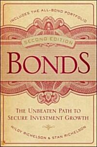 Bonds: The Unbeaten Path to Secure Investment Growth (Hardcover, 2)