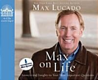 Max on Life: Answers and Insights to Your Most Important Questions (Audio CD)