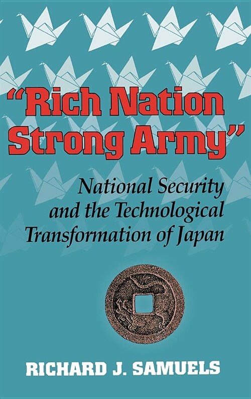 Rich Nation, Strong Army (Hardcover)