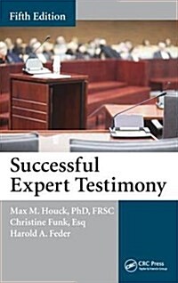 Successful Expert Testimony (Hardcover, 5 ed)