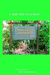 A Walk With Erna Nixon (Paperback)