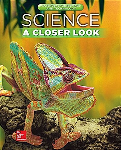 Science, a Closer Look, Grade 4, Science, Engineering, and Technology: Consumable Student Edition (Unit 5) (Paperback)