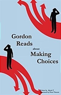 Gordon Reads About Making Choices (Paperback)