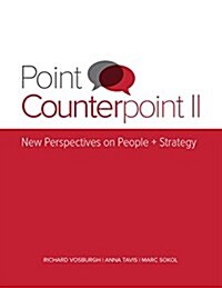 Point Counterpoint II: New Perspectives on People + Strategy (Paperback)