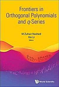 Frontiers in Orthogonal Polynomials and Q-Series (Hardcover)