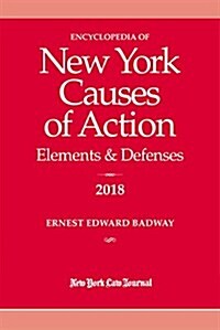 Encyclopedia of New York Causes of Action 2018 (Paperback)