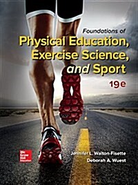 Looseleaf for Foundations of Physical Education, Exercise Science, and Sport (Loose Leaf, 19)