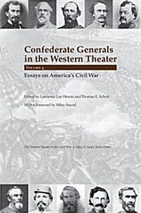 Confederate Generals in the Western Theater, Vol. 4: Essays on Americas Civil Warvolume 4 (Hardcover)