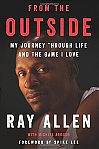 From the Outside: My Journey Through Life and the Game I Love (Hardcover)