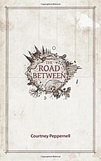 The Road Between (Paperback)