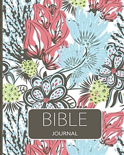 Bible Journal: A Bible Study Journal: Journaling Bible Large Print: Christian Study Bible Journal (Paperback)
