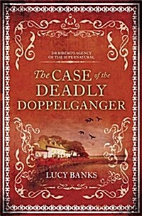 The Case of the Deadly Doppelganger: Volume 2 (Paperback)