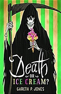 Death or Ice Cream? (Paperback)