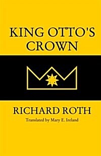 King Ottos Crown (Paperback)