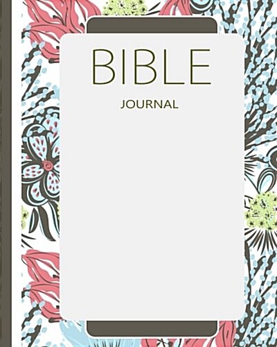 Bible Journal: A Bible Study Journal: Journaling Bible Large Print: Christian Study Bible Journal (Paperback)