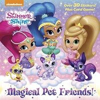 Magical Pet Friends! (Shimmer and Shine) (Paperback)