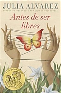 Antes de Ser Libres (Paperback)